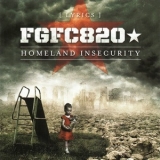 Fgfc820 - Homeland Insecurity [CD 1] '2012