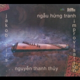 Nguyen Thanh Thuy - Ngau Hung Tranh (Tranh Improvisation) '2010 - Album