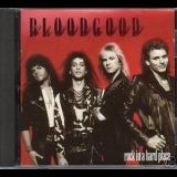 Bloodgood - Rock In A Hard Place '1988