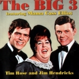 The Big 3 - The Big 3 Featuring Mama Cass Elliot '1995