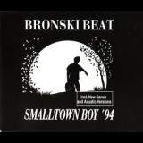 Bronski Beat - Smalltown Boy '94 '1994