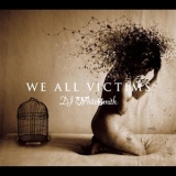 DJ Whitesmith - We All Victims '2011