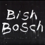Scott Walker - Bish Bosch '2012