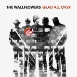 The Wallflowers - Glad All Over '2012