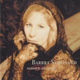 Barbra Streisand - Higher Ground '1997