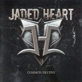 Jaded Heart - Common Destiny '2012