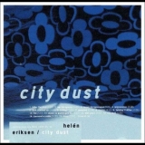 Helen Eriksen - City Dust '2000