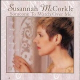 Susannah Mccorkle - Someone To Watch Over Me: The Songs Of George Gershwin '1998