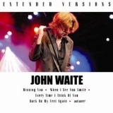 John Waite - Extended Versions '2010