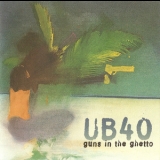 Ub40 - Guns In The Ghetto '1997