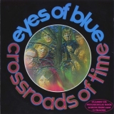 Eyes Of Blue - Crossroads Of Time (2012 Remastered) '1968