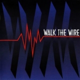 Walk The Wire - Walk The Wire '1994