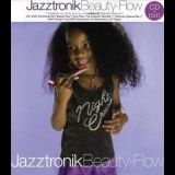 Jazztronik - Beauty-Flow '2007