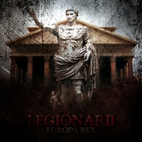 Legionarii - Europa Rex '2012