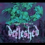 Defleshed - Under The Blade '2000