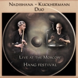 Nadishana-Kuckhermann Duo - Live At The Moscow Hang Festival '2012