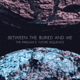 Between The Buried And Me - The Parallax II: Future Sequence '2012
