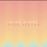 High Highs - Open Season '2013 - Album