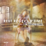 Reut Regev's Rtime - Exploring The Vibe '2013