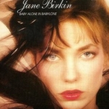 Jane Birkin - Baby Alone In Babylone '1983