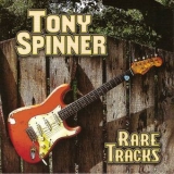 Tony Spinner - Rare Tracks '2011