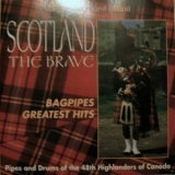 Pipes & Drums Of 48th Highlanders Of Canada - Scotland The Brave -- Bagpipes Greatest Hits '1996