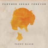 Further Seems Forever - Penny Black '2012
