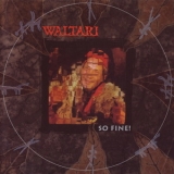 Waltari & Angelit - So Fine! '1994