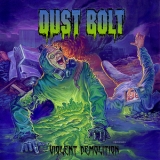 Dust Bolt - Violent Demolition '2012