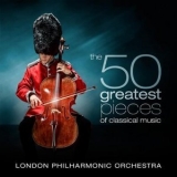 The London Philharmonic Orchestra - The 50 Greatest Pieces Of Classical Music CD1 '2011 - Album