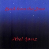 Abel Ganz - Back From The Zone '2006