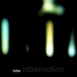 Lobe - Hibernation '1999