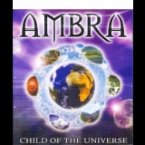 Ambra - Child Of The Universe '2003