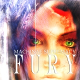Fury - Machinae Supremacy '2007