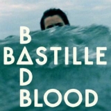 Bastille - Bad Blood '2013 - Album