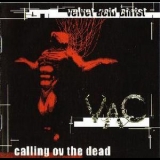 Velvet Acid Christ - Calling Ov The Dead (Remastered) '2006 - Album