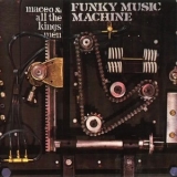 Maceo & All The Kings Men - Funky Music Machine '1972