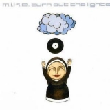 M.i.k.e. - Turn Out The Lights '2003