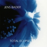 Jens Bader - Total Eclipse '2012