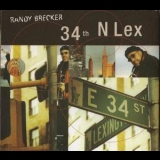 Randy Brecker - 34th N Lex '2003 - Album