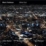 Mark Feldman - What Exit '2006
