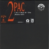 2 Pac - I Ain't Mad At Cha (uk) '1996