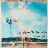 A Rocket To The Moon - On Your Side '2009