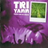 Tri Yann - Trente Ans Au Zenith '2001