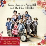 Kasey Chambers - Poppa Billy And The Little Hillbillies '2009