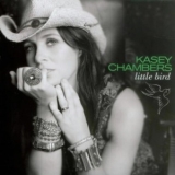 Kasey Chambers - Little Bird '2010
