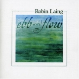 Robin Laing - Ebb And Flow '2005
