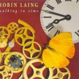 Robin Laing - Walking In Time '1994