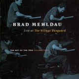 Brad Mehldau - The Art Of The Trio, Vol 2: Live At The Village Vanguard '1998