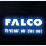 Falco - Verdammt Wir Leben Noch '1999